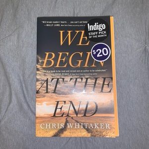 We Begin At The End by Chris Whitaker